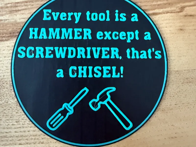 Every Tool is a Hammer except a Screwdriver