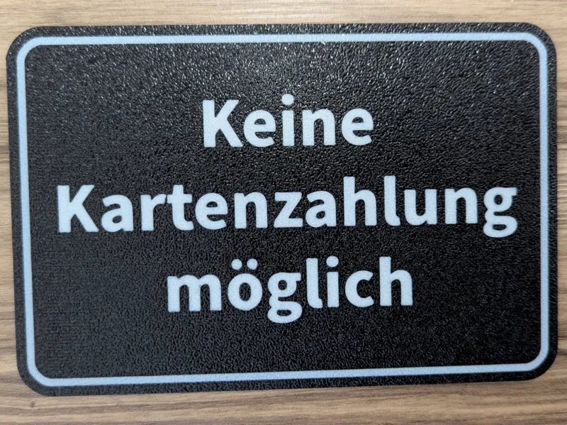 Schild mit Text "Keine Kartenzahlung möglich"