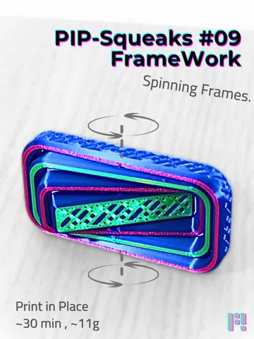 Objeto manipulable: PIP‑Squeaks #09 – FrameWork Spinner (PiP, 30min) — vista de referencia 2