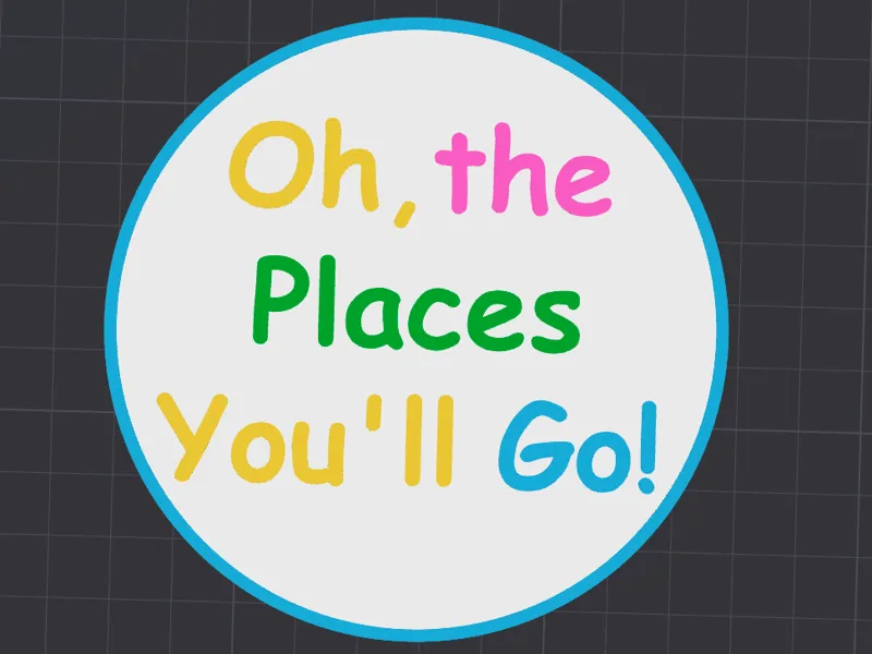 "Oh the Places You'll Go" Coaster - Text