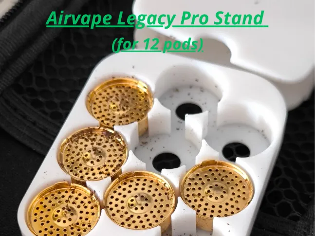 AirVape Legacy Pro 12 pods stand