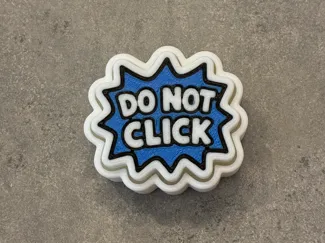 "Do Not Click" Clicker