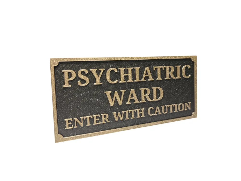 Ward. Sign Psychiatric Ward Sign - Free 3D Print Model - MakerWorld