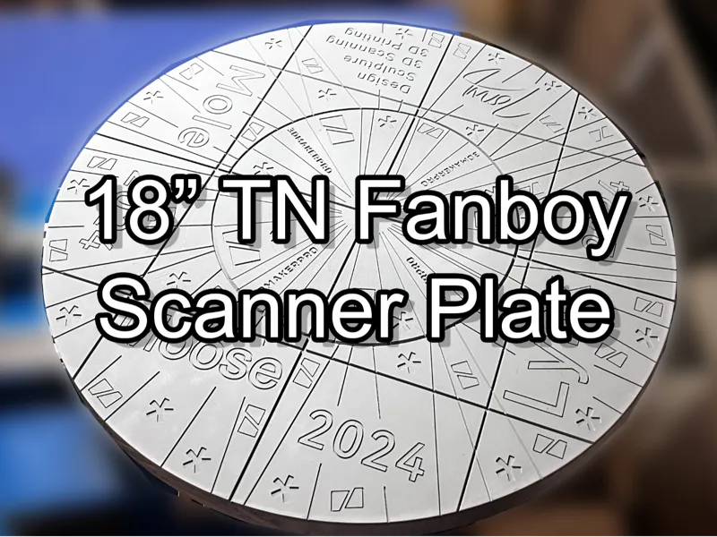 18" TN Fanboy Scanner Plate