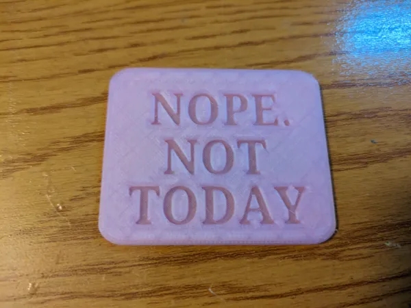 Panneau déco « Nope. Not Today. »