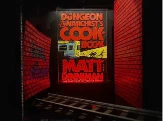 The Dungeon Anarchist’s Cookbook