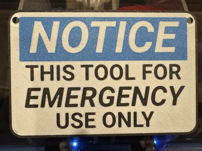 Emergency Use Only -  Tool Sign