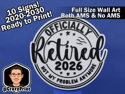 Officially Retired Sign - Hang it proudly! -No AMS