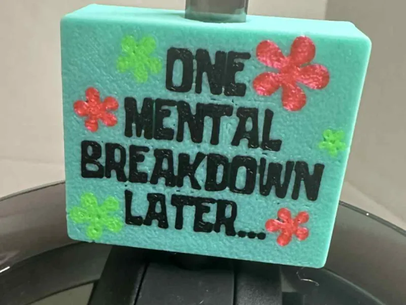 Mental Breakdown Straw Topper