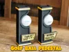 GOLF BALL PEDESTAL