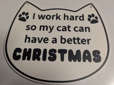 Working Hard For My Cat Sign