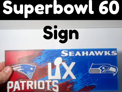 Superbowl 60 LX Sign