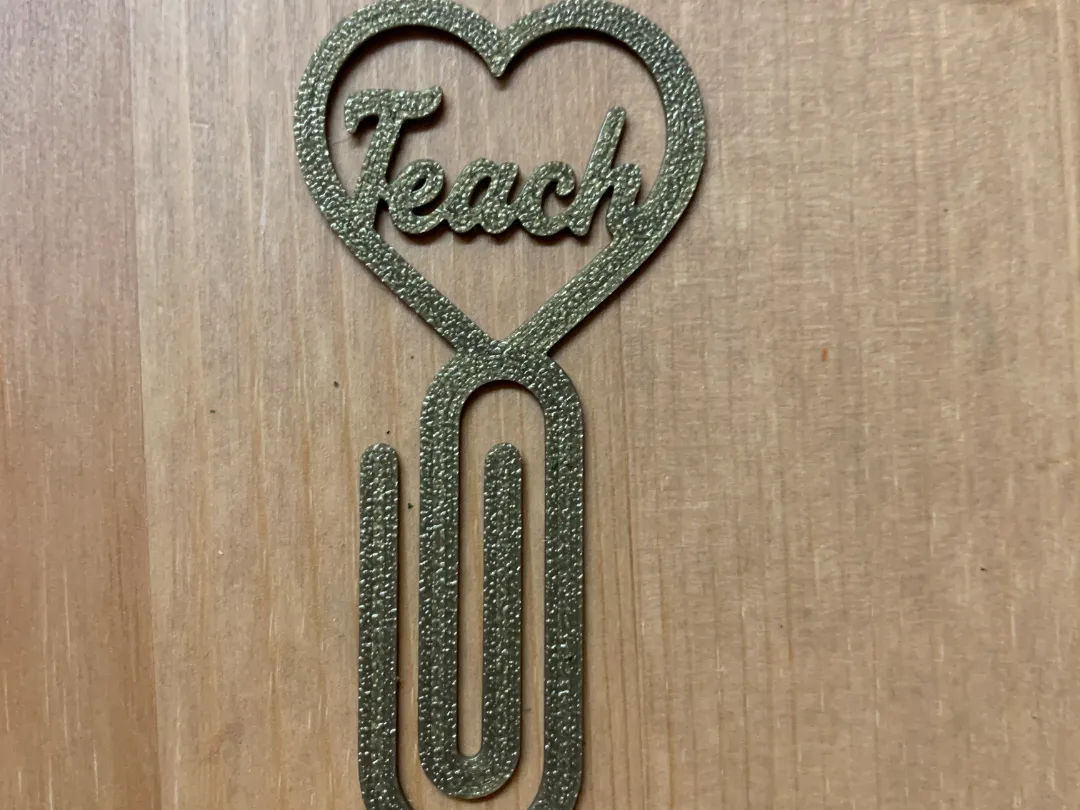 Teach Bookmark - Free 3D Print Model - MakerWorld