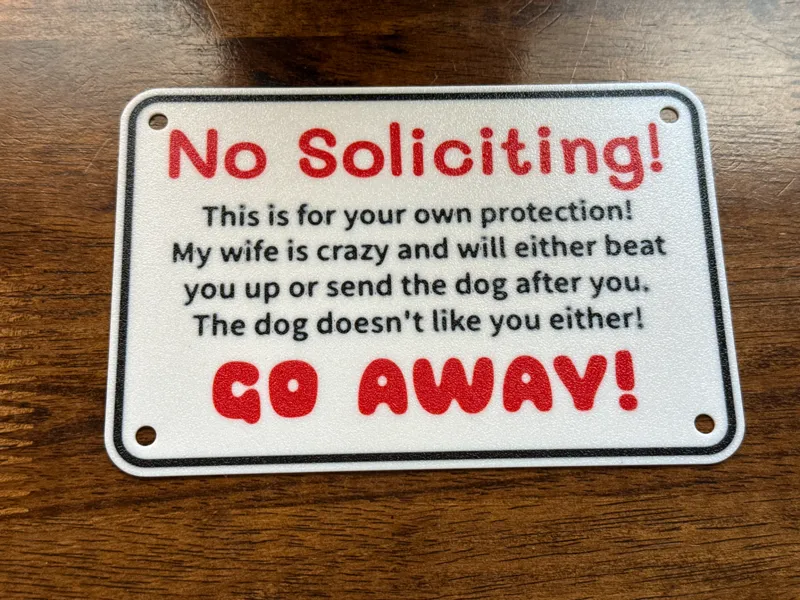No Soliciting, My Wife is Crazy!