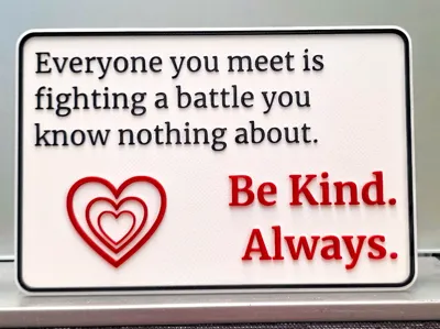 Be Kind. Always.