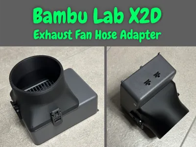 Exhaust Fan Hose Adapter for X2D