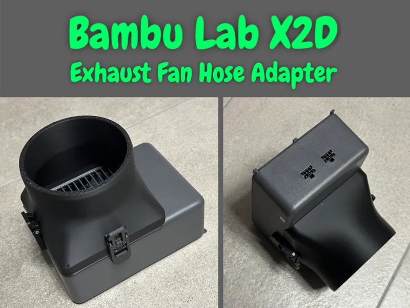 Exhaust Fan Hose Adapter for X2D