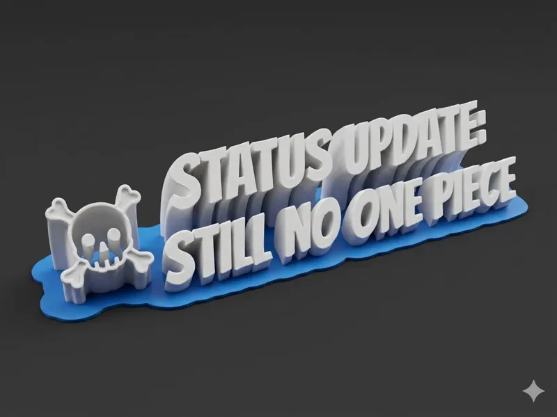 Funny OnePiece Desk Name Plate – Still No OnePiece