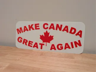 Make Canada Great Again sign