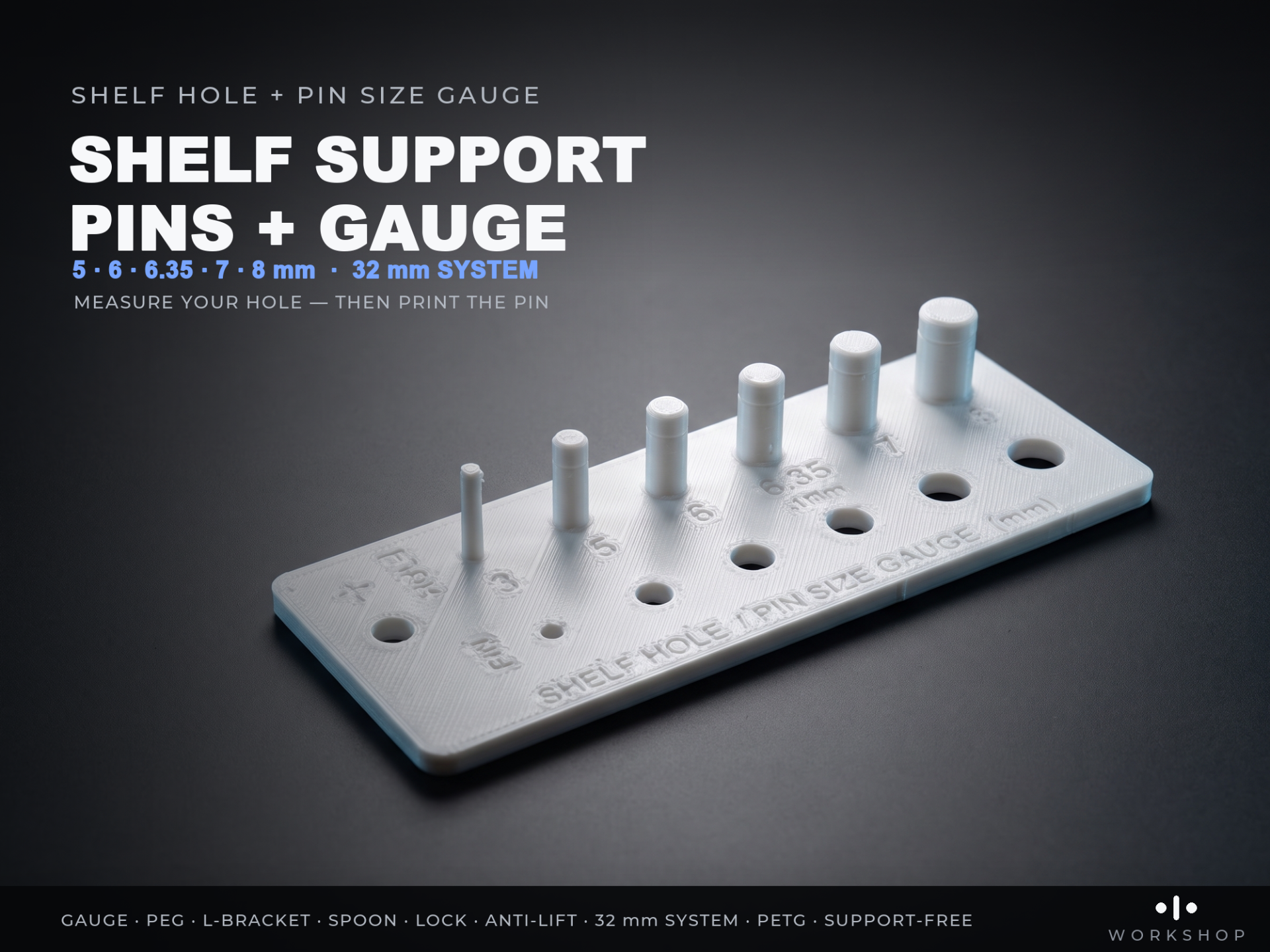Shelf Support Pins + Hole Size Gauge (3-8mm)