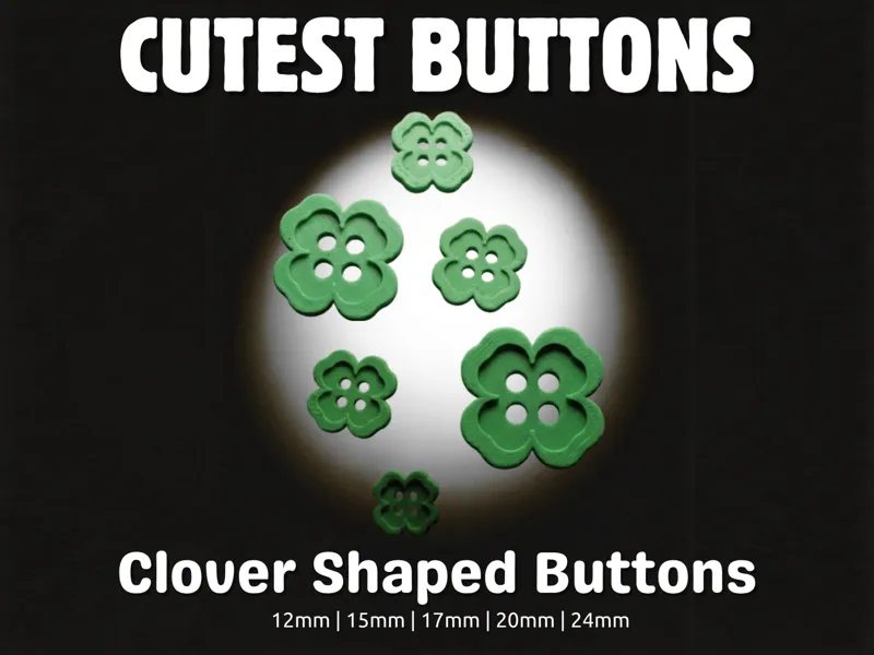 Clover shaped buttons