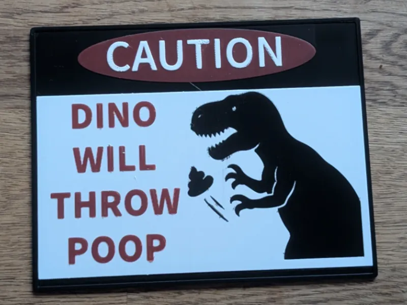 CAUTION - DINO WILL THROW POOP Lustiges Warnschild