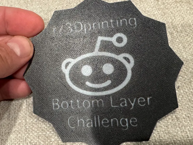 Reddit 3D Printing - Bottom Layer Challenge