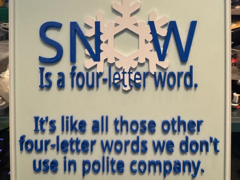 Snow is a four-letter word