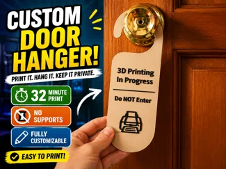 3D Printing In Progress - Customizable Door Hanger