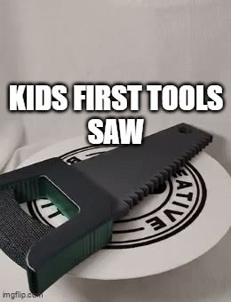Kids first tools - SAW