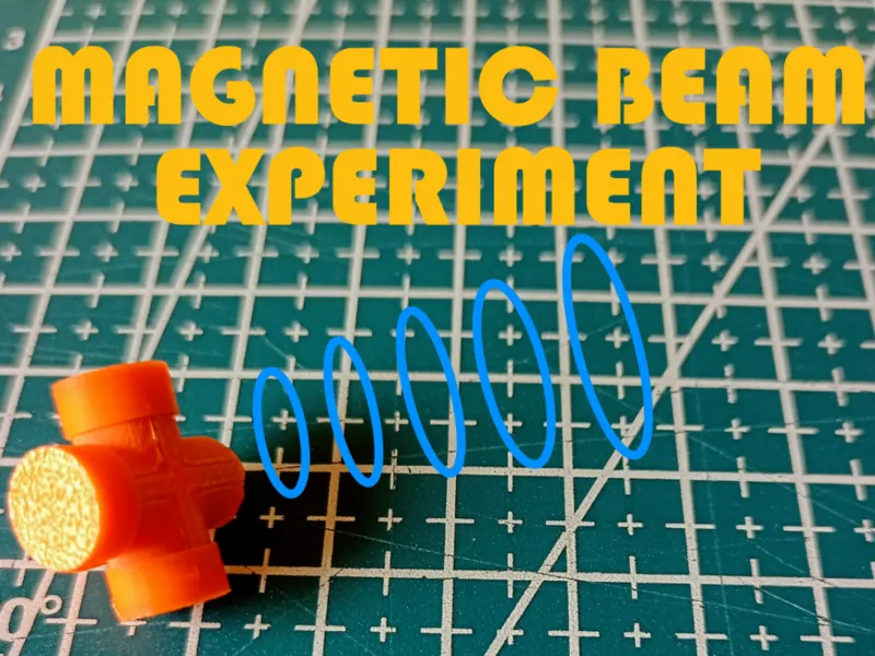 MAGNETIC BEAM EXPEREMENT