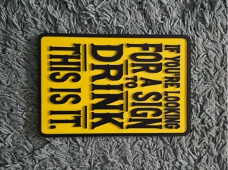 If You’re Looking for a Sign to Drink — This Is It