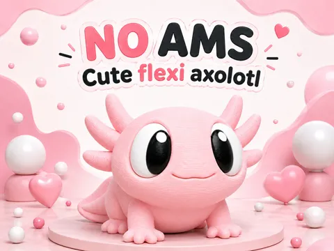 Accesorio para impresora 3D: No AMS Cute Flexi Axolotl — referencia de MakerWorld