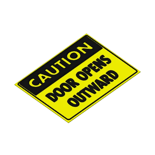 Caution, Door Opens Outwards