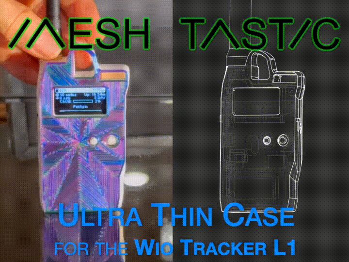 Wio Tracker L1 - Thin Meshtastic Case