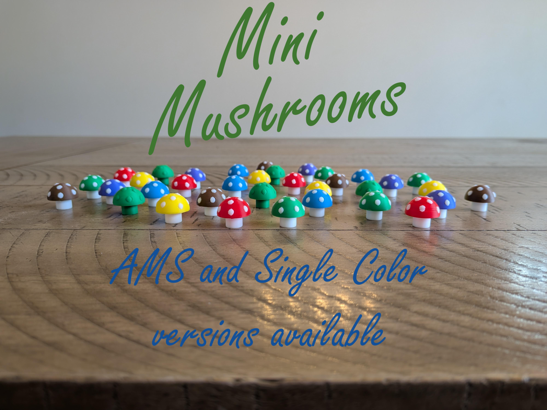 Mini Mushrooms (AMS and Single-Color versions)