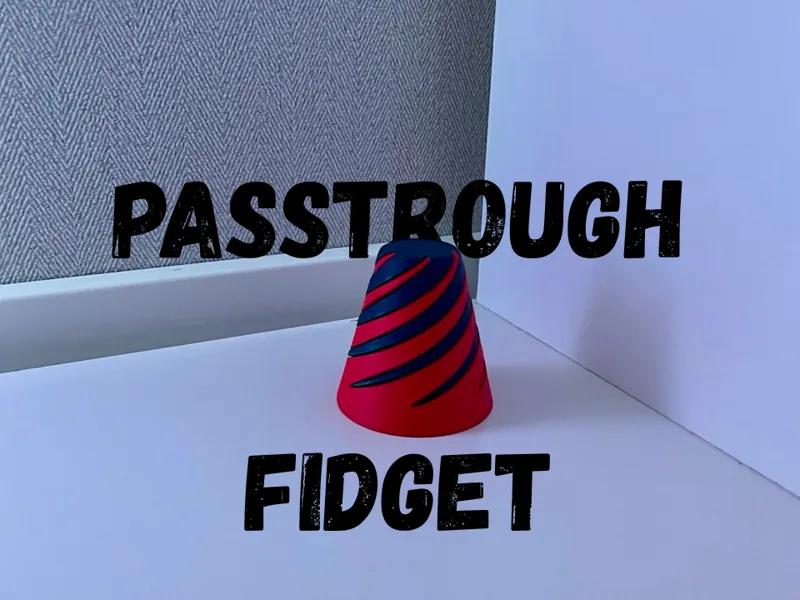 Passtrough Fidget