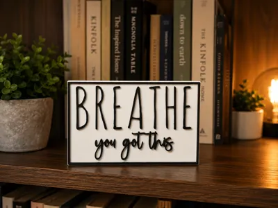 BREATHE You Got This Motivational Desk, Shelf Sign