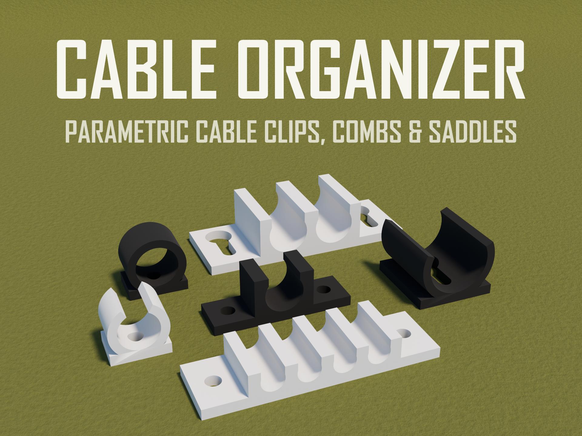 Cable Organizer - Parametric Clips, Combs, Saddles
