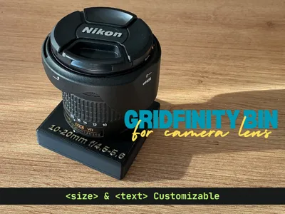 Customized Gridfinity Bin for Camera Lens