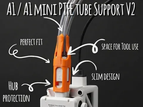 Soporte: A1 / A1mini PTFE Tube Support and Protection V2 — referencia de MakerWorld