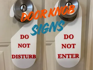 "Do Not Disturb/Enter" Doorknob Signs