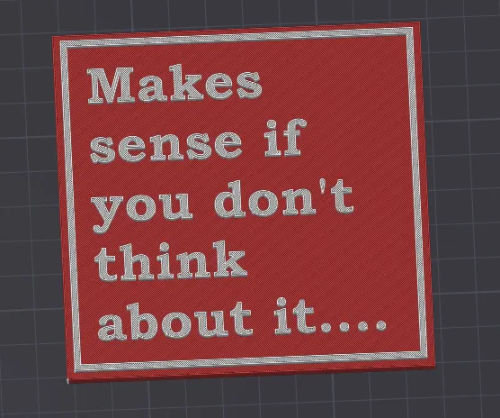 Makes Sense Sign - Witty