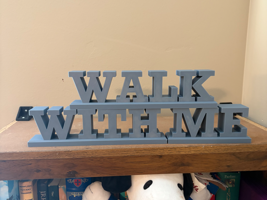 Walk With Me Mantle Decor