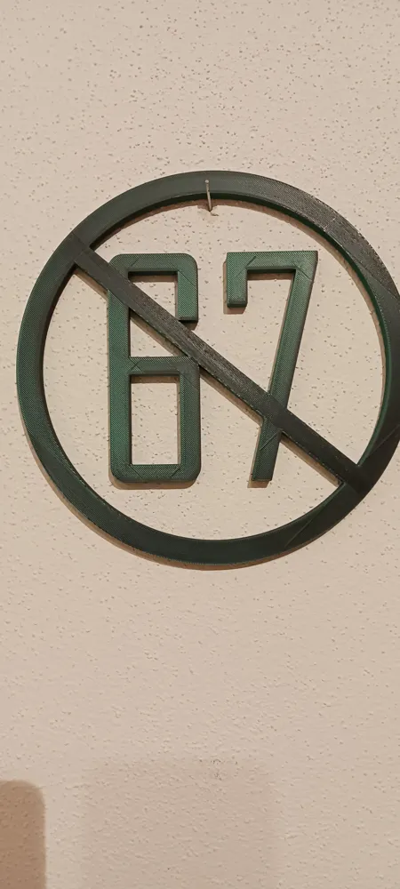 No 67 sign - Free 3D Print Model - MakerWorld