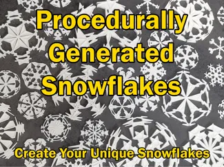 Unique Snowflakes - Procedurally Generated