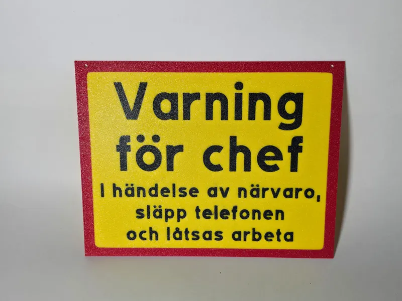 Varning för chef skylt