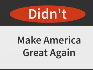 Didn't MAGA