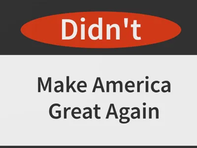 Didn't MAGA