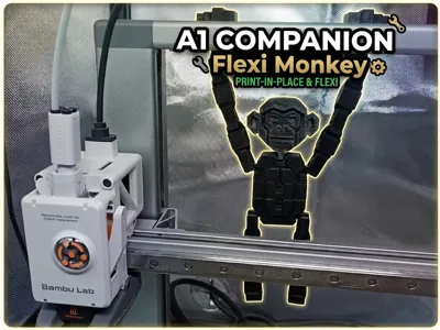 Flexi Monkey- Bambu Lab A1 Companion
